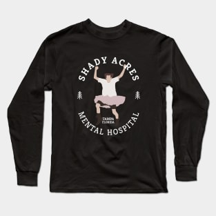 Shady Acres Mental Hospital logo - Tampa, Florida Long Sleeve T-Shirt